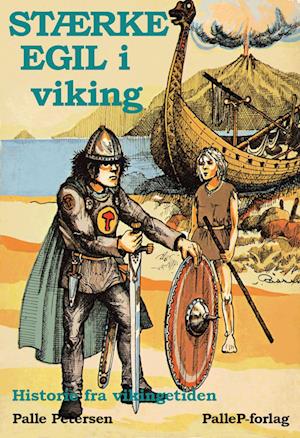 STÆRKE EGIL I VIKING  - vikingetid