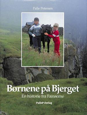 BØRNENE PÅ BJERGET - Færøerne