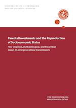 Parental Investments and the Reproduction of Socioeconomic Status