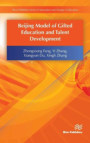 Beijing Model of Gifted Education and Talent Development