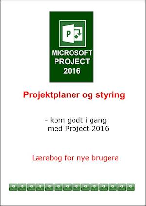 Microsoft Project 2016. projektplaner og styring