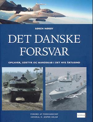 Det danske forsvar – Opgaver, udstyr og mandskab i det nye årtusind