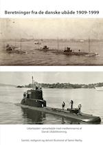 Beretninger fra de danske ubåde 1909-1999