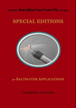 Effective Scandinavian Coast Fly Designs. SPECIAL EDITIONS for SALTWATER APPLICATIONS