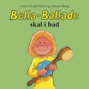 Bella-Ballade skal i bad