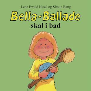 Bella-Ballade skal i bad