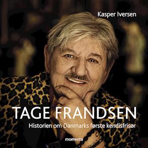 Tage Frandsen - Historien om Danmarks første kendisfrisør