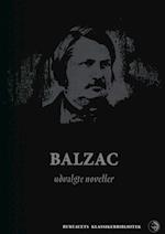Balzac - udvalgte noveller