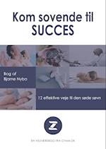 Kom Sovende til Succes - 12 effektive veje til den søde søvn