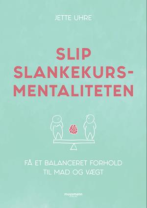 Slip slankekursmentaliteten