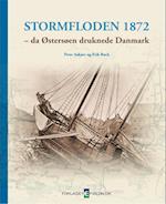 Stormfloden 1872 - da Østersøen druknede Danmark