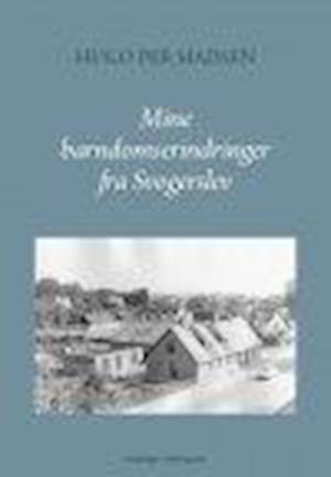 MINE BARNDOMS-ERINDRINGER FRA SVOGERSLEV