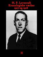 H. P. Lovecraft. Kronologiske værker: 1917 og 1918