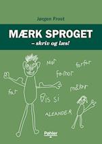 Mærk sproget – skriv og læs!