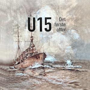 U 15 det første offer