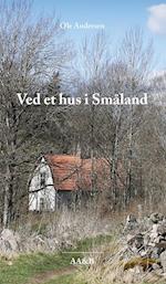 Ved et hus i Småland