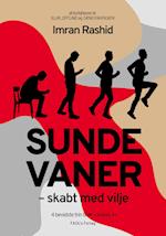 Sunde vaner - skabt med vilje