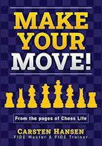 Make Your Move!: Chess Puzzles from the pages of Chess Life 