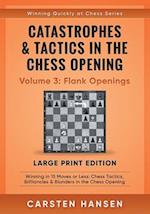 Catastrophes & Tactics in the Chess Opening - Volume 3