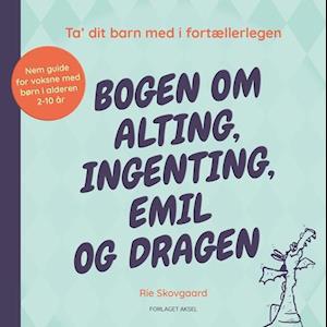 Bogen om alting, ingenting, Emil og dragen