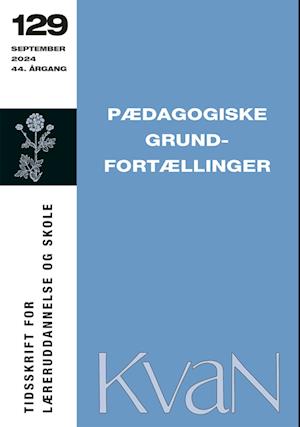 Pædagogiske grundfortællinger - KvaN 129