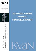 Pædagogiske grundfortællinger - KvaN 129