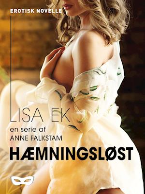 Hæmningsløst - Lisa Ek