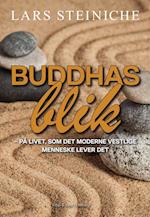 Buddhas blik – på livet, som det moderne vestlige menneske lever de