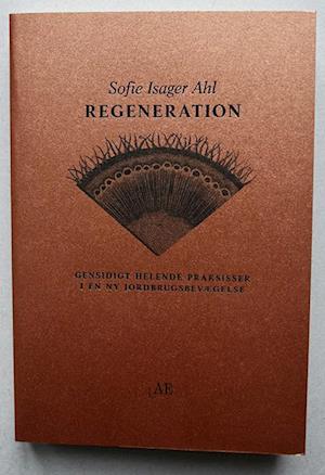 Regeneration-Sofie Isager Ahl-Bog