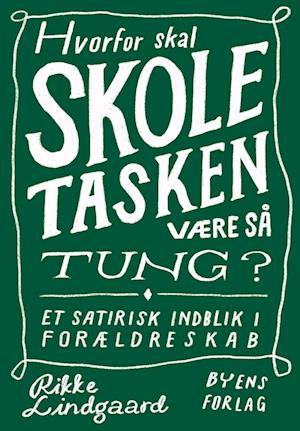 Hvorfor skal skoletasken være så tung?