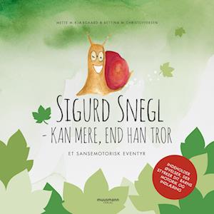 Sigurd Snegl – kan mere, end han tror