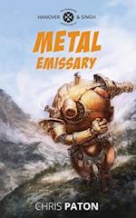 Metal Emissary 