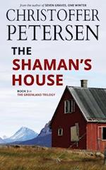 The Shaman's House 