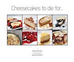 Cheesecakes to die for ...