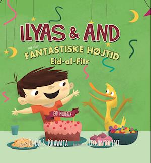 Ilyas & And - og den fantastiske højtid Eid al-Fitr