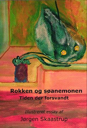 Rokken og søanemonen, Tiden der forsvandt