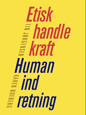 ETISK HANDLEKRAFT - HUMAN INDRETNING