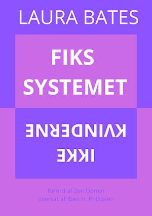 Fiks systemet, ikke kvinderne