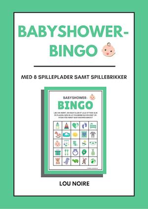 Babyshower-bingo Lou Noire som e-bog i PDF format dansk