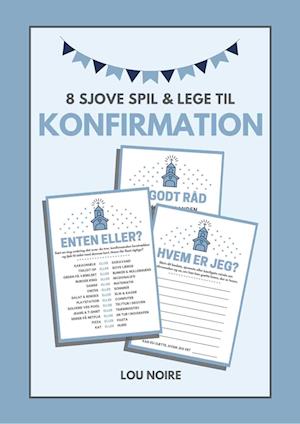Få 8 sjove spil og lege konfirmation - blå Lou som e-bog i PDF på dansk