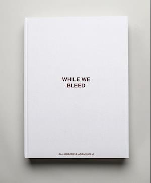 WHILE WE BLEED - The limited edition
