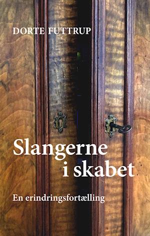 Slangerne i skabet. En erindringsfortælling