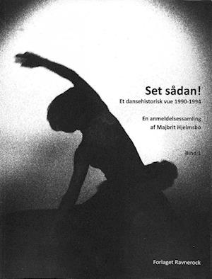 Set sådan! Et dansehistorisk vue: 1990-1994