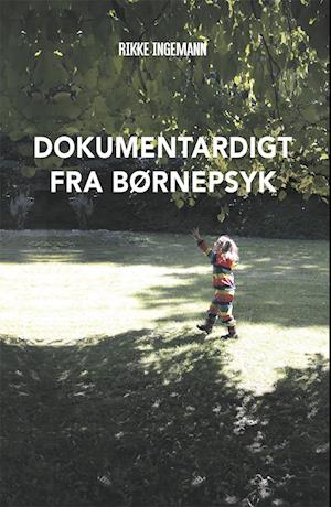 Dokumentardigt fra børnepsyk