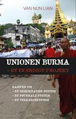 Unionen Burma – et ufærdigt projekt