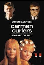 Carmen Curlers Storhed og fald