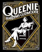Queenie - Harlems gudmoder