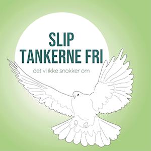 Slip tankerne fri