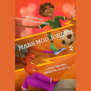 Ronni-Romario og Fodboldplaneterne - Mars mod Jorden