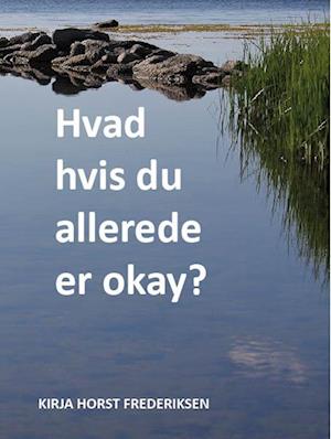 Hvad hvis du allerede er okay?